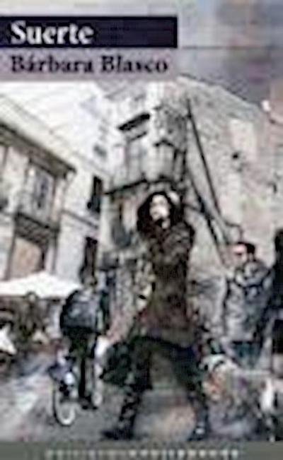 Blasco Grau, B: Suerte