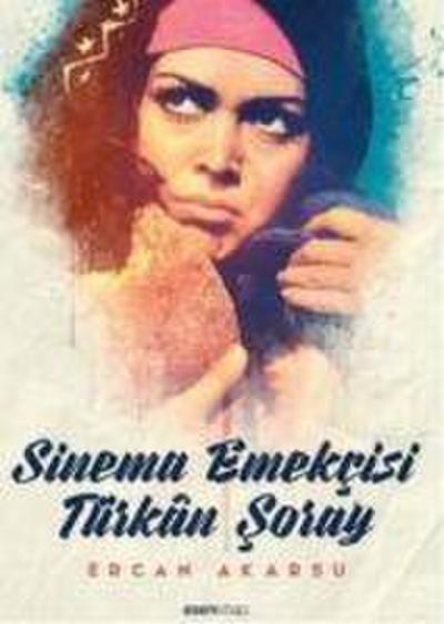 Sinema Emekcisi Türkan Soray