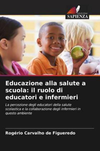 Educazione alla salute a scuola: il ruolo di educatori e infermieri