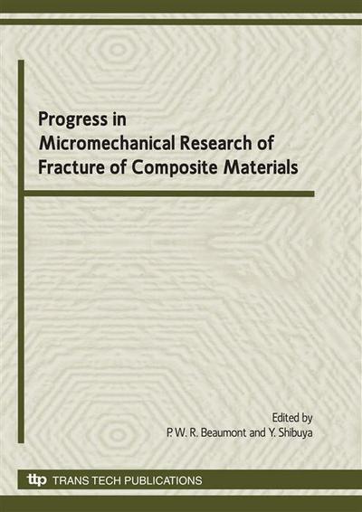 Progress in Micromechanical Research of Fracture of Composite Materials