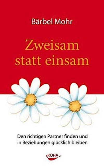 Zweisam statt einsam