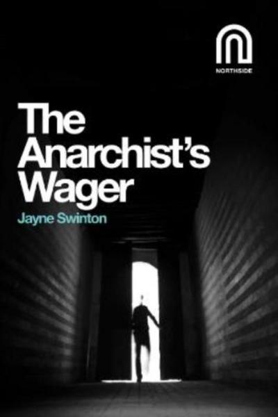 The Anarchist’s Wager