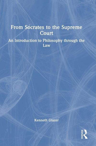 From Socrates to the Supreme Court