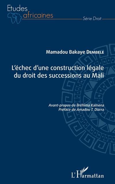 L’échec d’une construction légale du droit des successions au Mali
