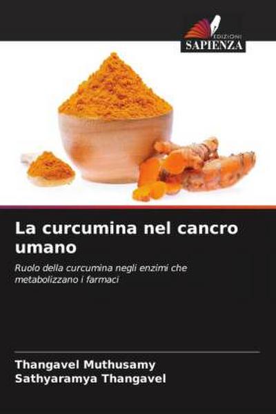 La curcumina nel cancro umano