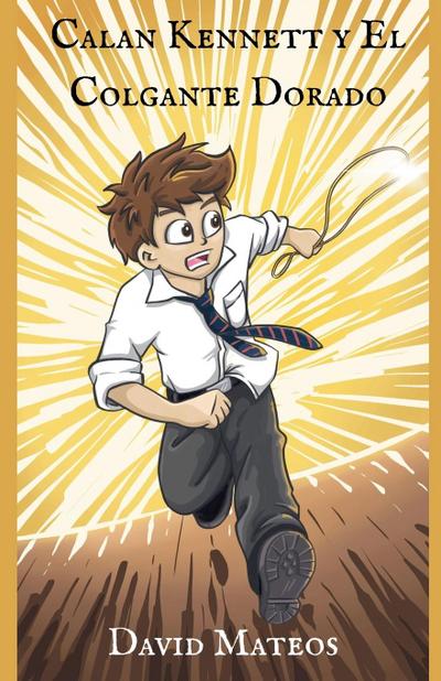 Calan Kennett y El Colgante Dorado