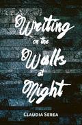 Writing on the Walls at Night