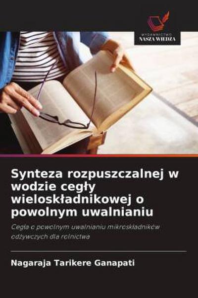 Synteza rozpuszczalnej w wodzie ceg¿y wielosk¿adnikowej o powolnym uwalnianiu