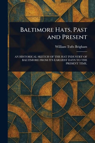 Baltimore Hats, Past and Present