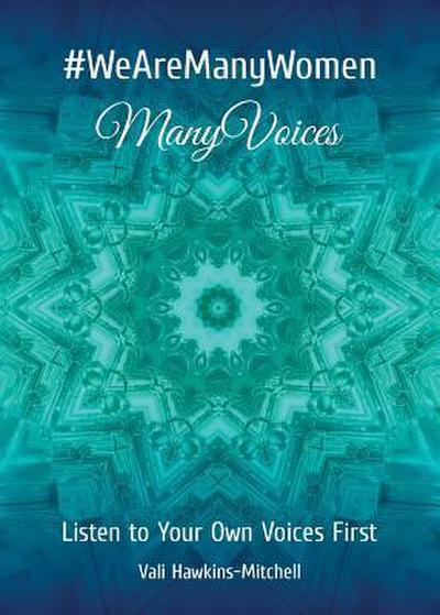 #wearemanywomen: Manyvoices