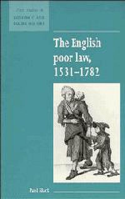 The English Poor Law, 1531 1782