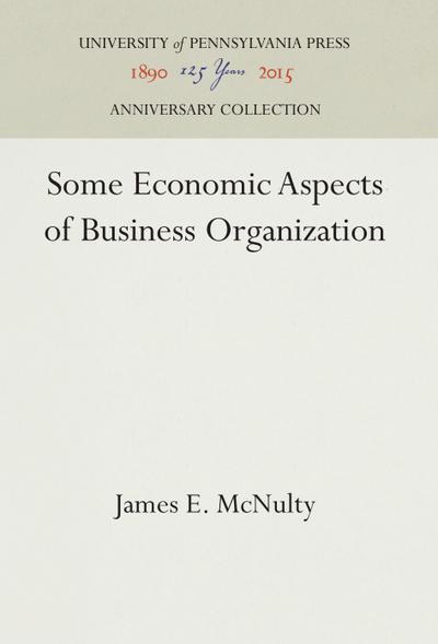 Some Economic Aspects of Business Organization