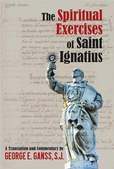 The spiritual exercises of Saint Ignatius