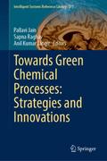 Towards Green Chemical Processes: Strategies and Innovations