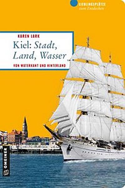 Kiel: Stadt, Land, Wasser
