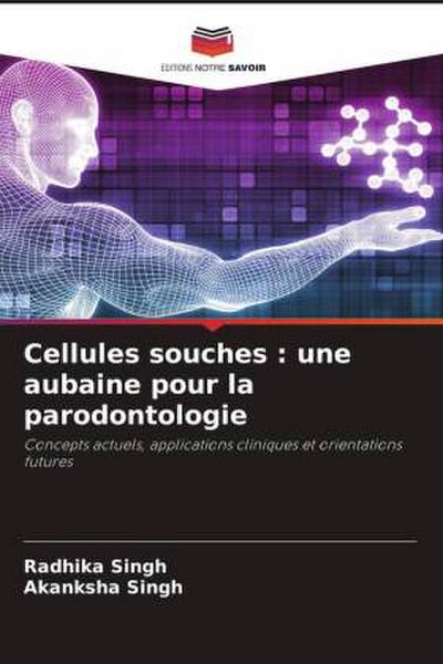 Cellules souches : une aubaine pour la parodontologie