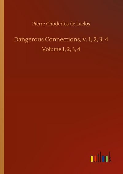 Dangerous Connections, v. 1,2,3,4