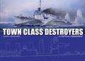 Town Class Destroyers