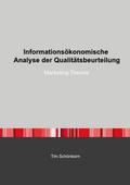 Informationsökonomische Analyse der Qualitätsbeurteilung