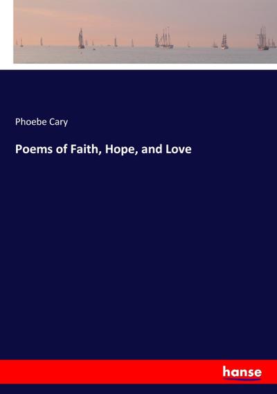 Poems of Faith, Hope, and Love