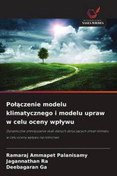 Po¿¿czenie modelu klimatycznego i modelu upraw w celu oceny wp¿ywu