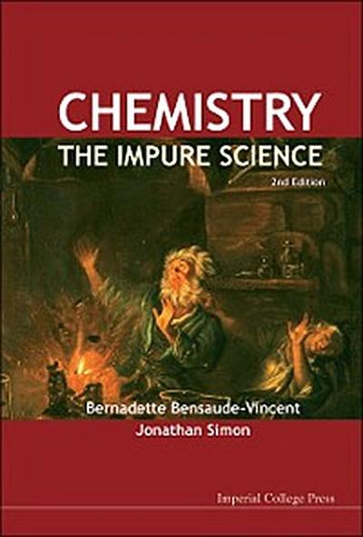 Chemistry: The Impure Science (2nd Edition)