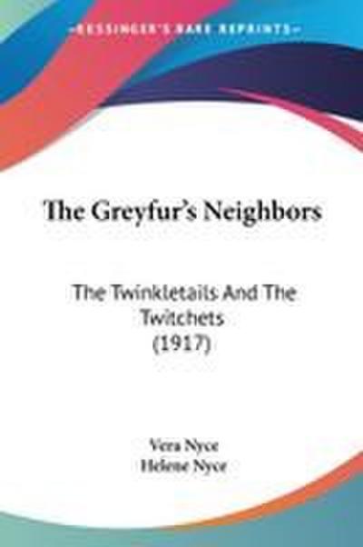 The Greyfur’s Neighbors