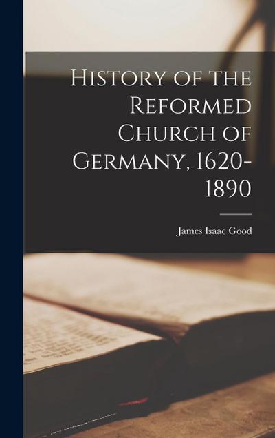 History of the Reformed Church of Germany, 1620-1890