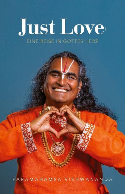 Just Love: Journey into the Heart of God