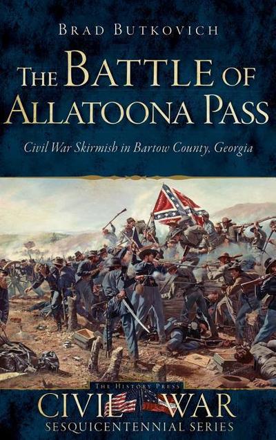The Battle of Allatoona Pass