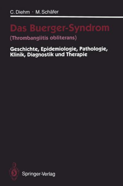 Das Buerger-Syndrom (Thrombangiitis obliterans)
