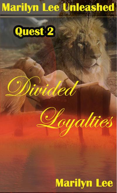 Divided Loyalties (Quest, #2)