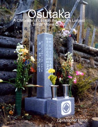 Osutaka: A Chronicle of Loss In the World’s Largest Single Plane Crash