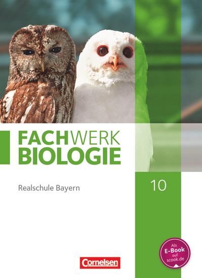 Fachwerk Biologie - Realschule Bayern - Ausgabe 2014 - 10. Jahrgangsstufe