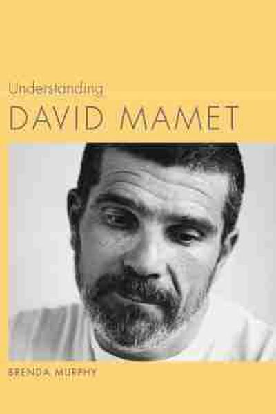 Understanding David Mamet