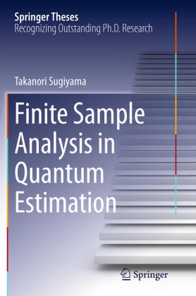 Finite Sample Analysis in Quantum Estimation