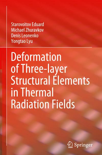 Deformation of Three-layer Structural Elements in Thermal Radiation Fields