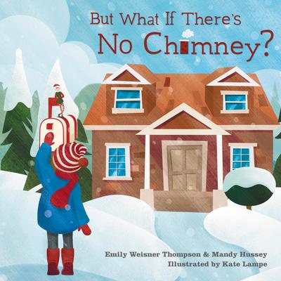 But What If There’s No Chimney?