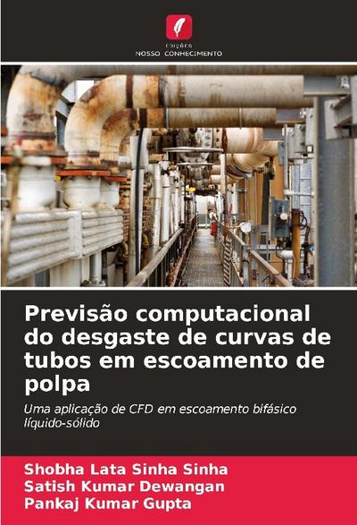 Previsão computacional do desgaste de curvas de tubos em escoamento de polpa
