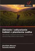 Zdrowie i od¿ywianie kobiet z plemienia Lodha