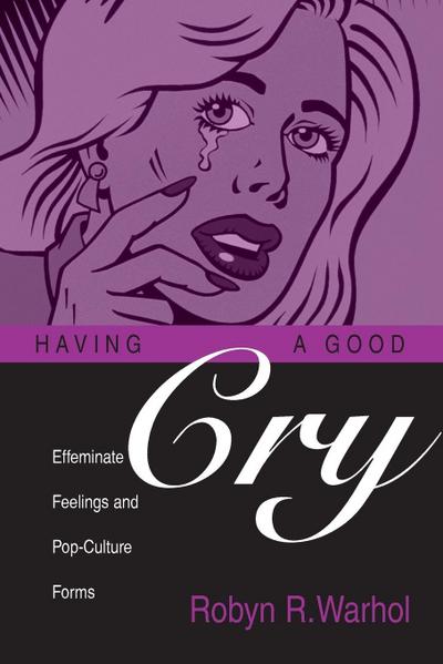 HAVING A GOOD CRY