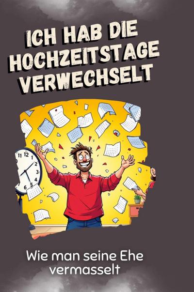 Ich hab die Hochzeitstage verwechselt