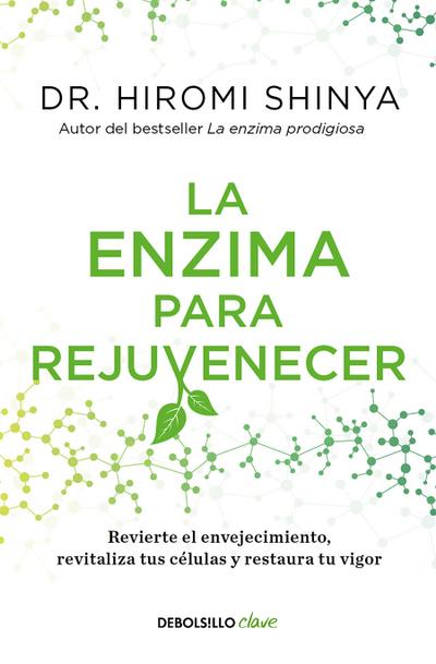 La Enzima Para Rejuvenecer / Rejuvenation Enzyme