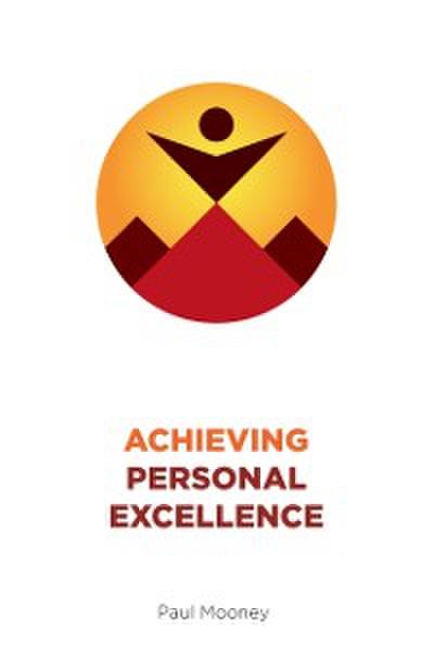 Achieving Personal Excellence