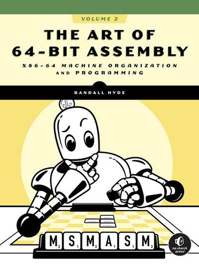 The Art of 64-Bit Assembly, Volume 2