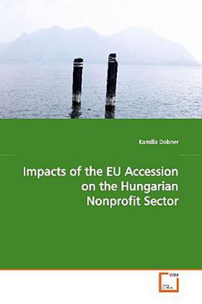 Impacts of the EU Accession on the Hungarian Nonprofit Sector
