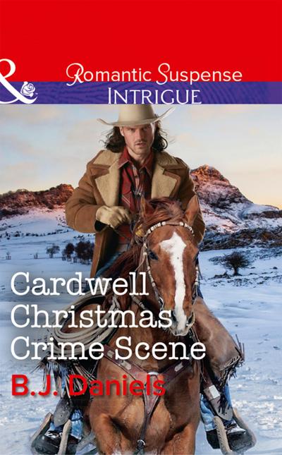 Cardwell Christmas Crime Scene (Mills & Boon Intrigue) (Cardwell Cousins, Book 6)