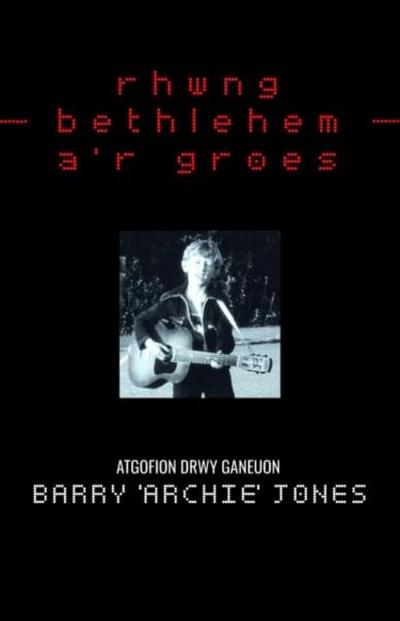 Rhwng Bethlehem a’r Groes