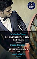 Billionaire’s Bride For Revenge / The Sheikh’s Shock Child: Billionaire’s Bride for Revenge (Rings of Vengeance) / The Sheikh’s Shock Child (One Night With Consequences) (Mills & Boon Modern)