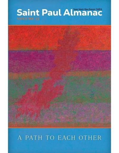 Saint Paul Almanac Volume 13: A Path to Each Other